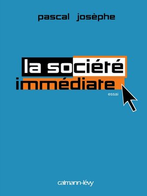 cover image of La Société immédiate